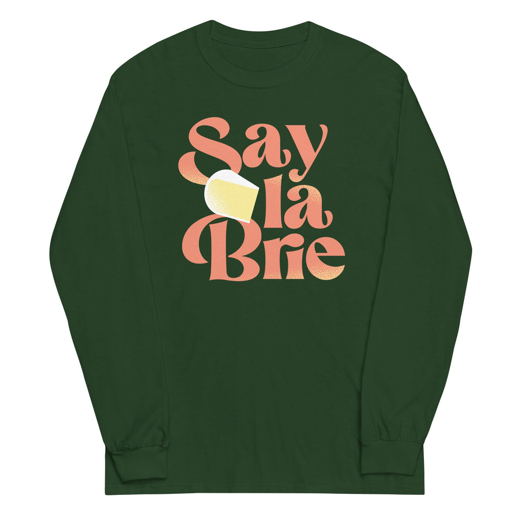 Say La Brie Unisex Long Sleeve Tee Hoodie, Sweatshirt | PureTeeCo.com (Image 4)