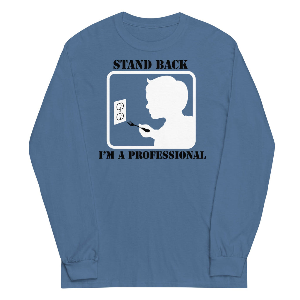 Stand Back, I'm A Professional Unisex Long Sleeve Tee Hoodie, Sweatshirt | PureTeeCo.com (Image 2)