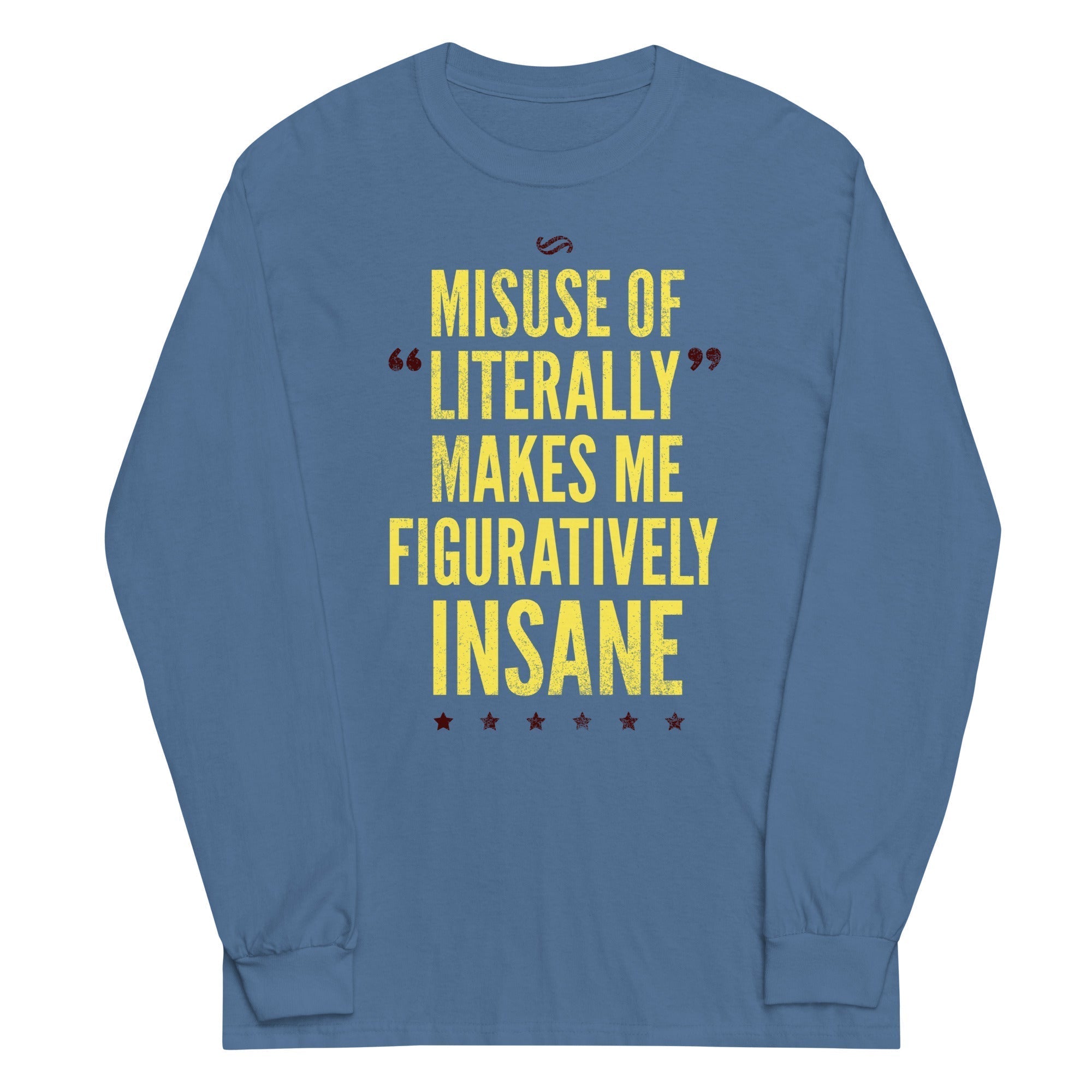 Misuse of Literally Makes Me Figuratively Insane Unisex Long Sleeve Tee Hoodie, Sweatshirt | PureTeeCo.com (Image 4)