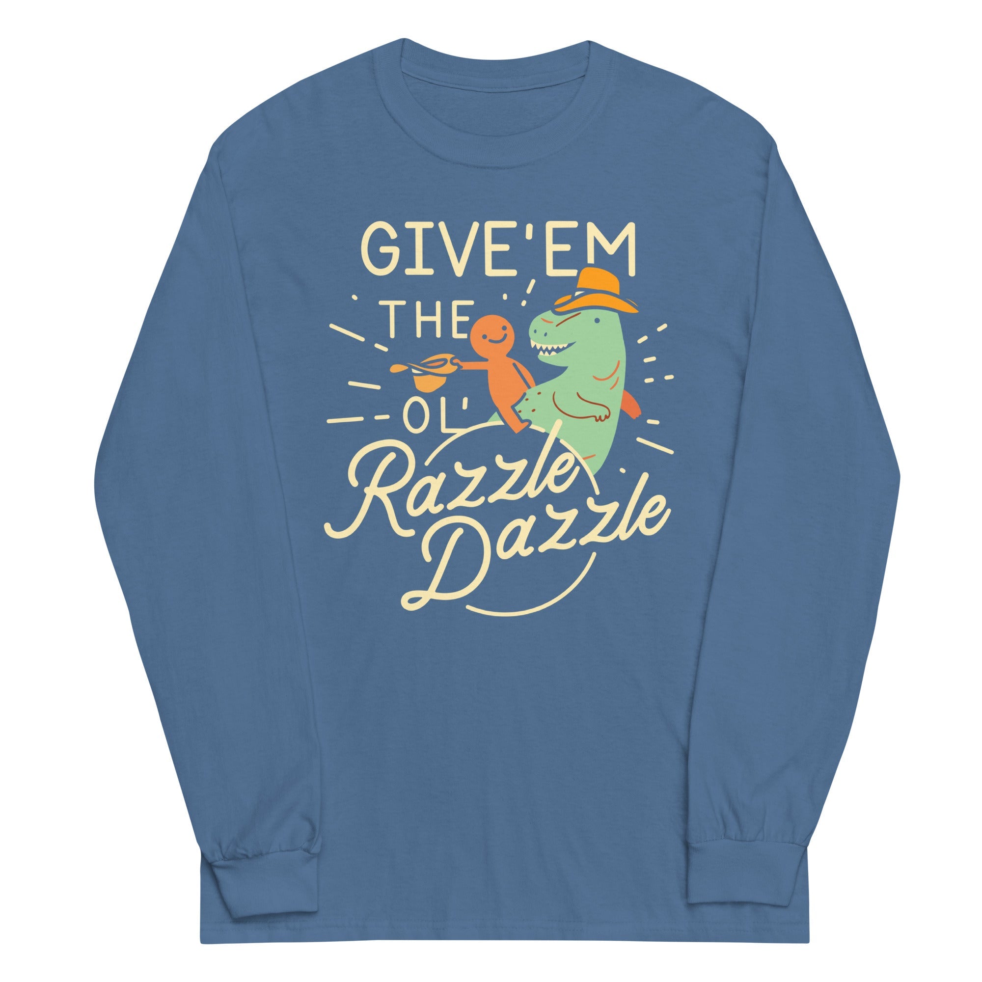 Give'em The Ol' Razzle Dazzle Unisex Long Sleeve Tee Hoodie, Sweatshirt | PureTeeCo.com (Image 5)
