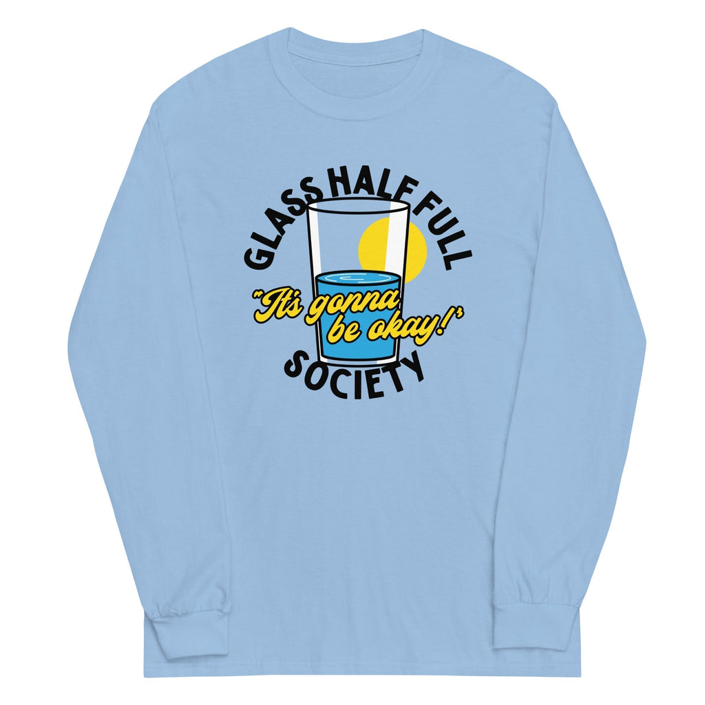 Glass Half Full Society Unisex Long Sleeve Tee Hoodie, Sweatshirt | PureTeeCo.com (Image 4)