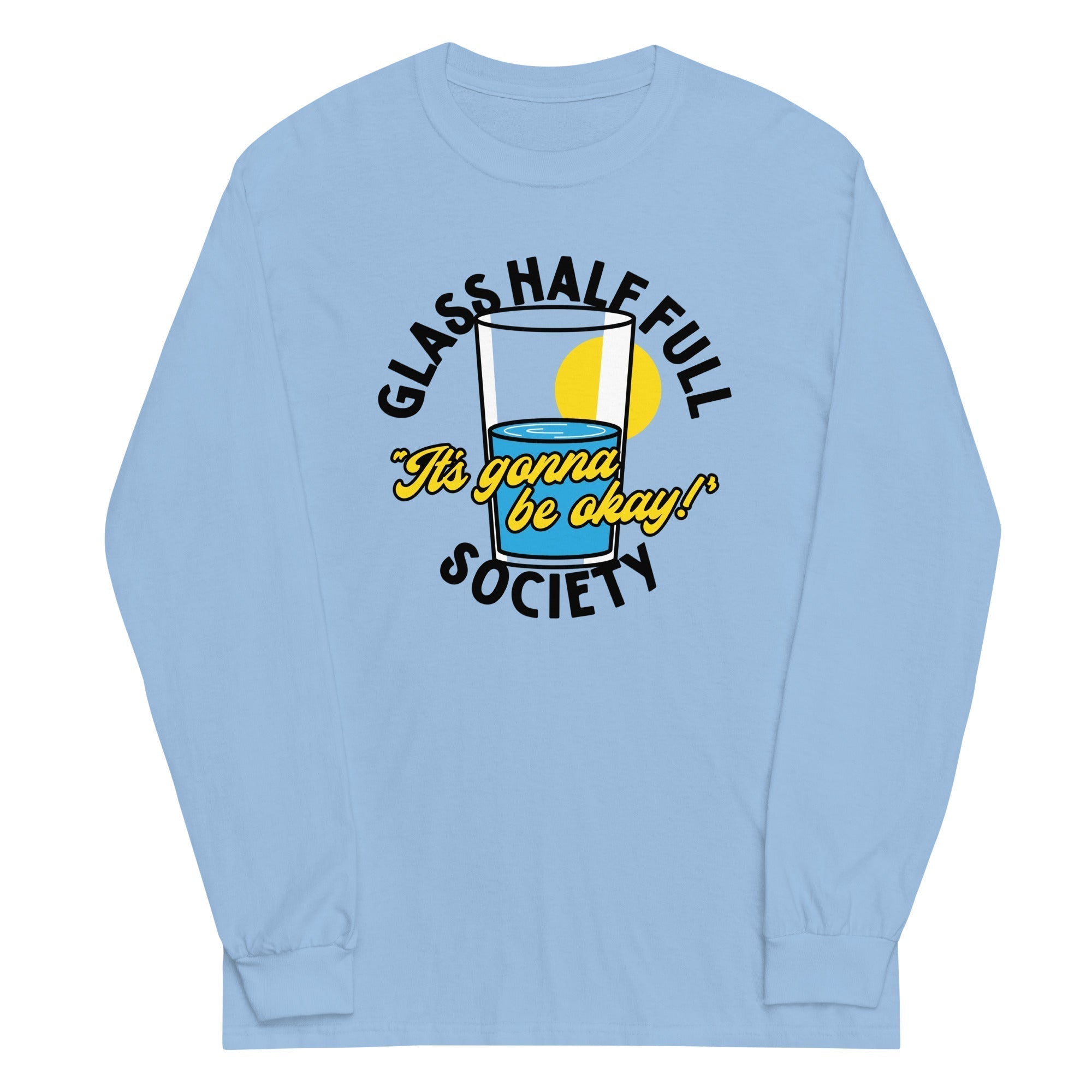 Glass Half Full Society Unisex Long Sleeve Tee Hoodie, Sweatshirt | PureTeeCo.com (Image 4)