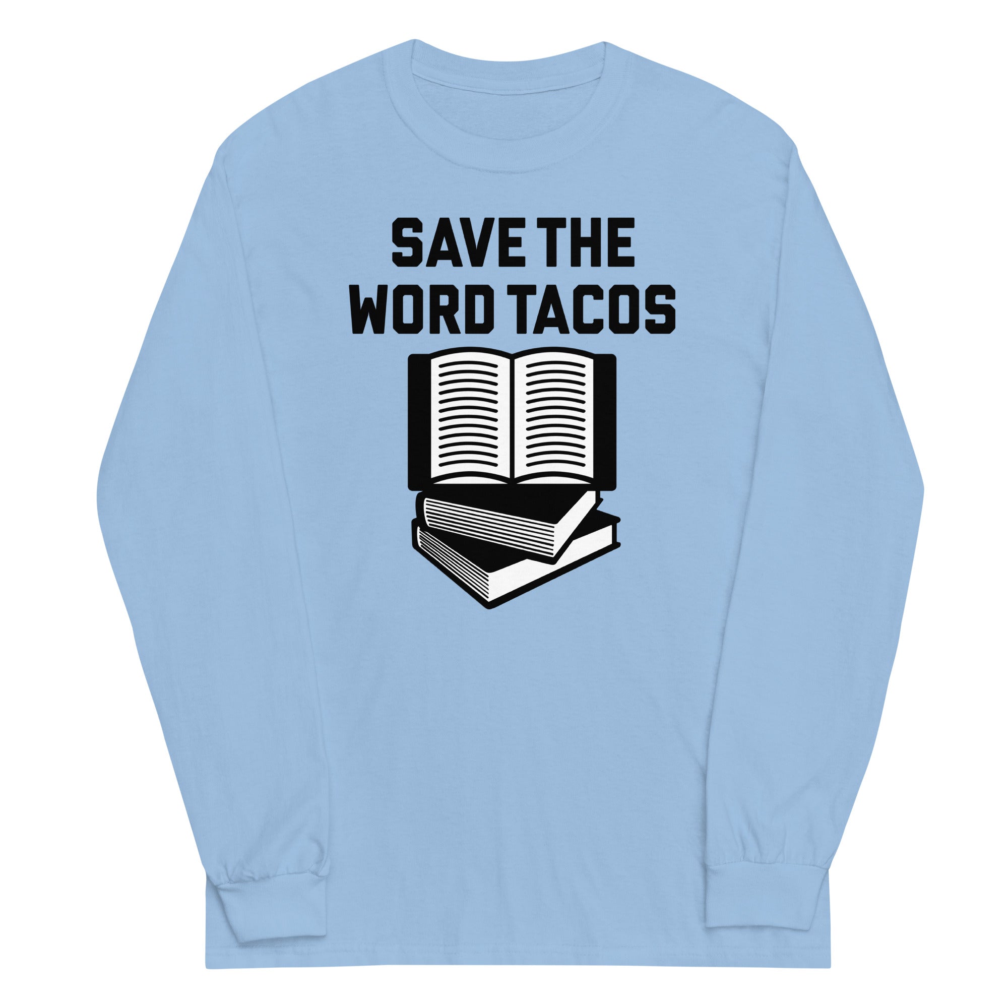 Save The Word Tacos Unisex Long Sleeve Tee Hoodie, Sweatshirt | PureTeeCo.com (Image 3)
