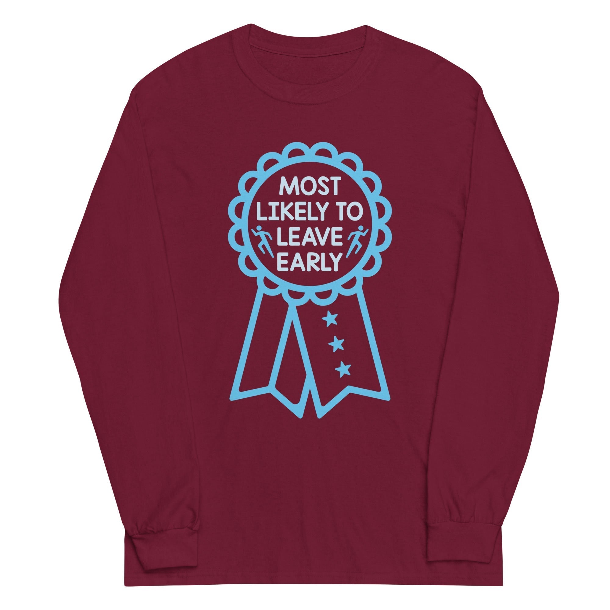 Most Likely To Leave Early Unisex Long Sleeve Tee Hoodie, Sweatshirt | PureTeeCo.com (Image 4)