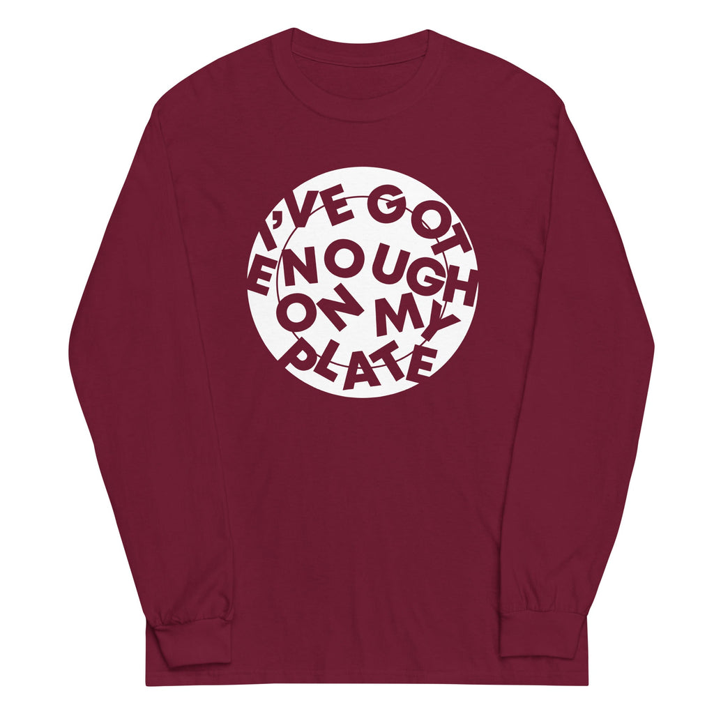 I've Got Enough On My Plate Unisex Long Sleeve Tee Hoodie, Sweatshirt | PureTeeCo.com (Image 3)