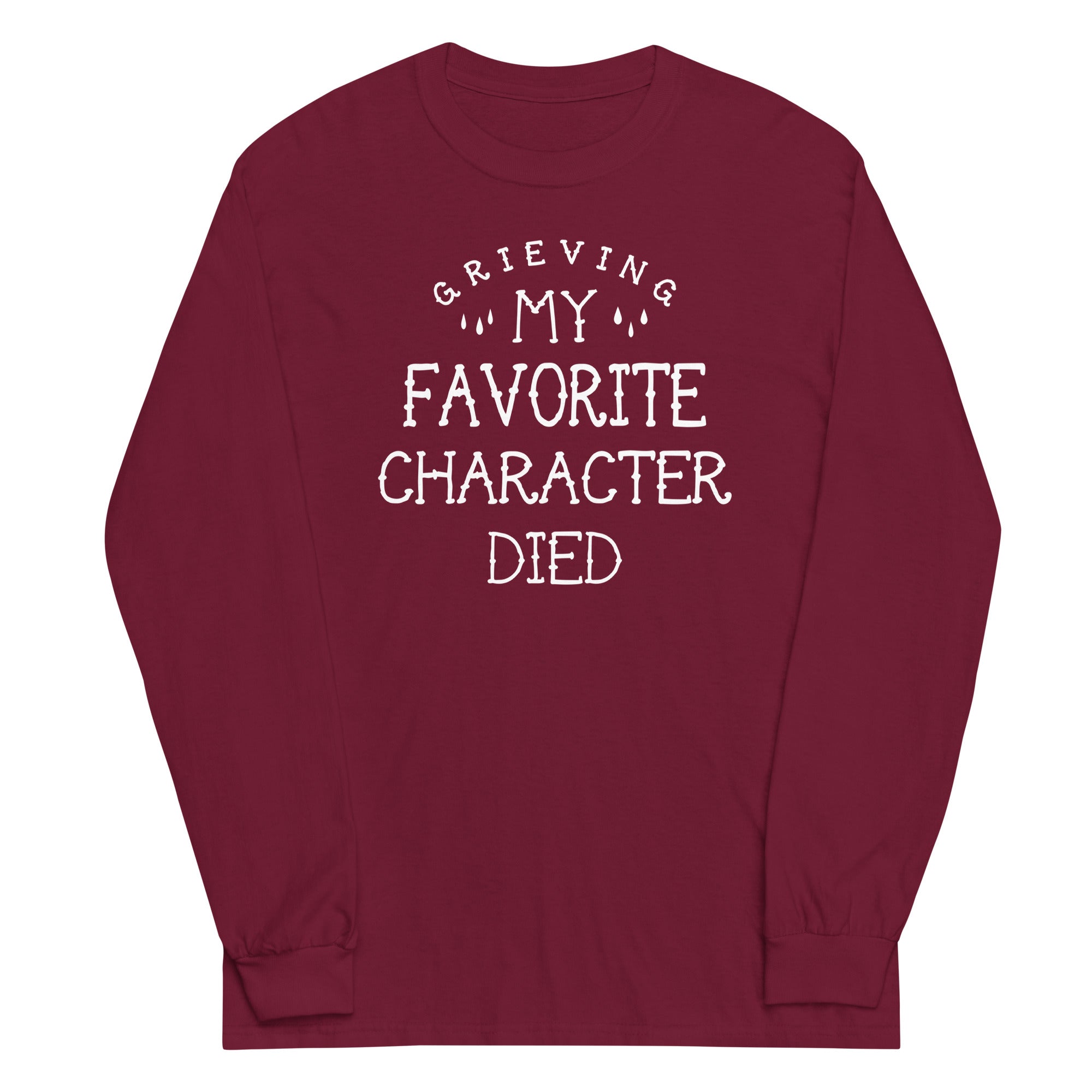 My Favorite Character Died Unisex Long Sleeve Tee Hoodie, Sweatshirt | PureTeeCo.com (Image 2)