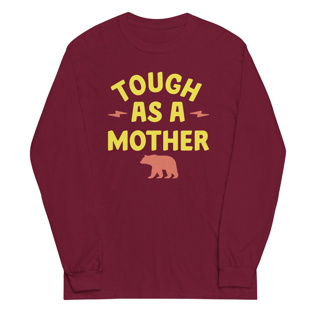 Tough As A Mother Unisex Long Sleeve Tee Hoodie, Sweatshirt | PureTeeCo.com (Image 1)