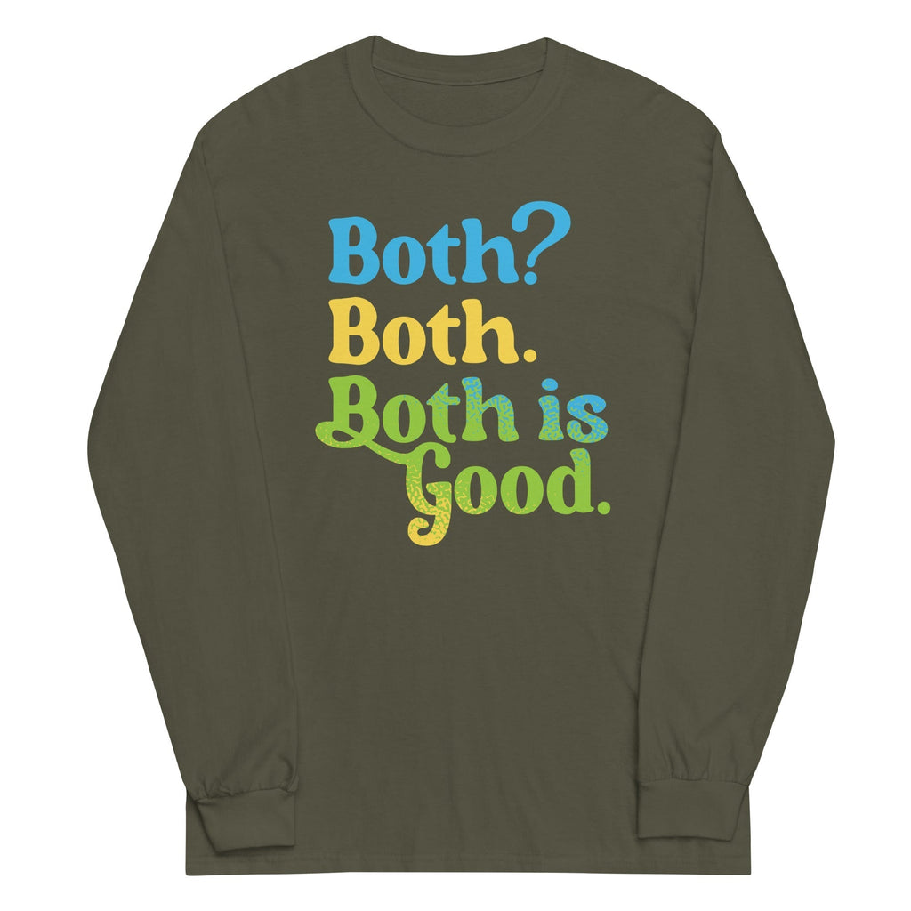 Both? Both. Both Is Good. Unisex Long Sleeve Tee Hoodie, Sweatshirt | PureTeeCo.com (Image 4)