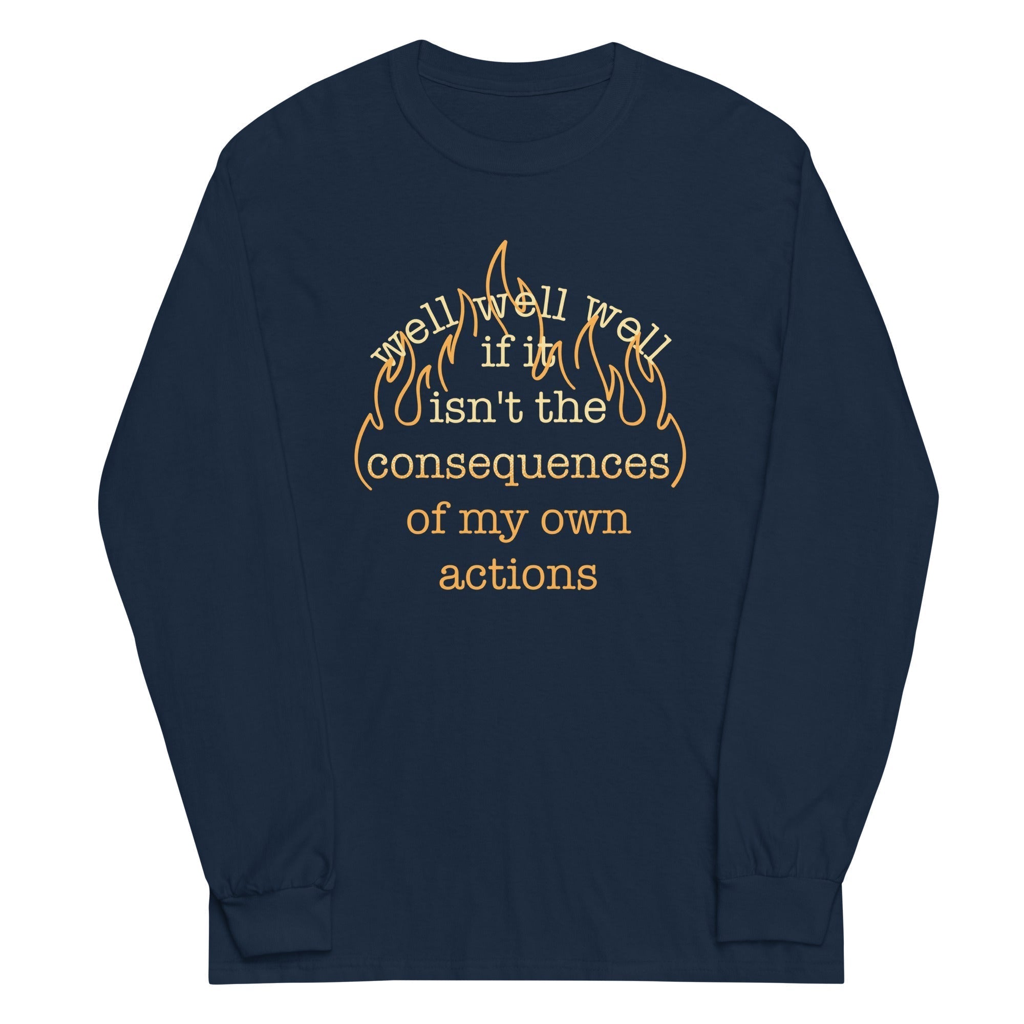 The Consequences Of My Own Actions Unisex Long Sleeve Tee Hoodie, Sweatshirt | PureTeeCo.com (Image 3)