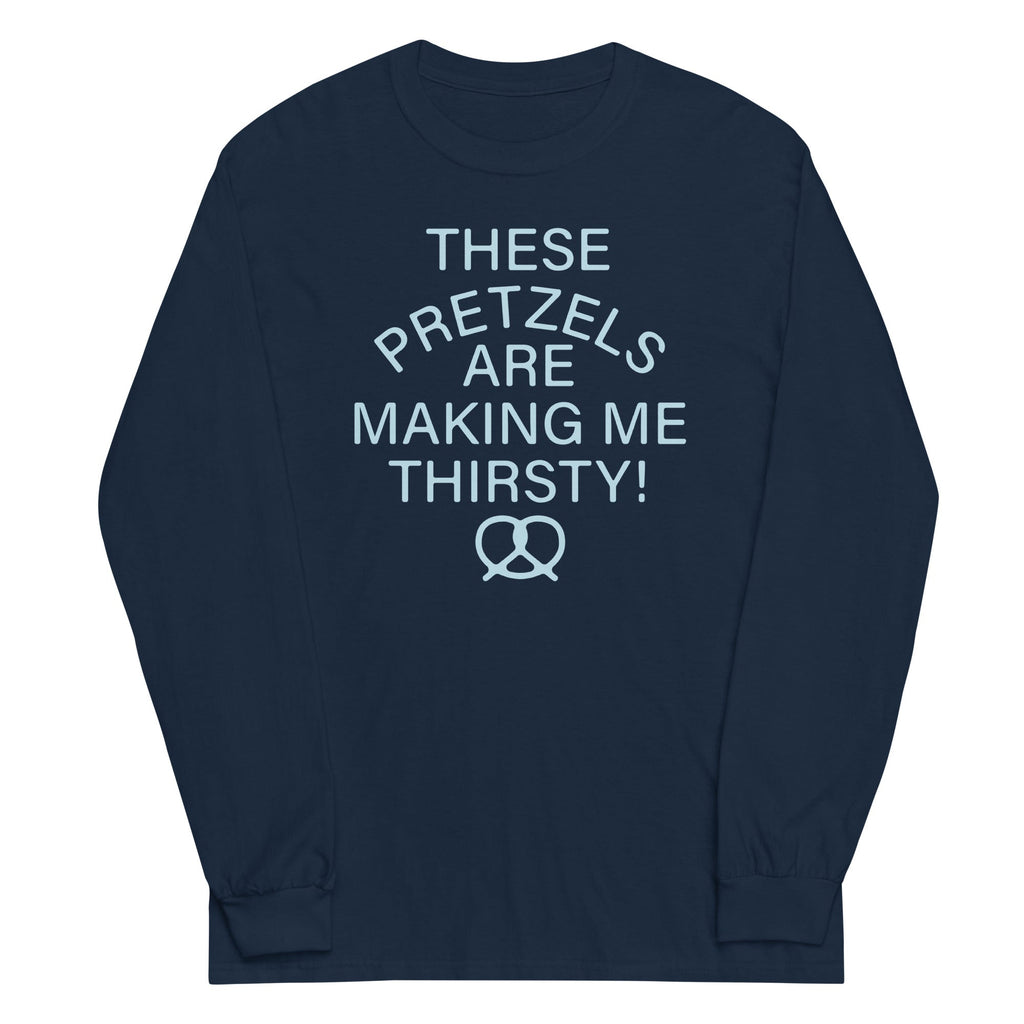 These Pretzels Are Making Me Thirsty! Unisex Long Sleeve Tee Hoodie, Sweatshirt | PureTeeCo.com (Image 3)