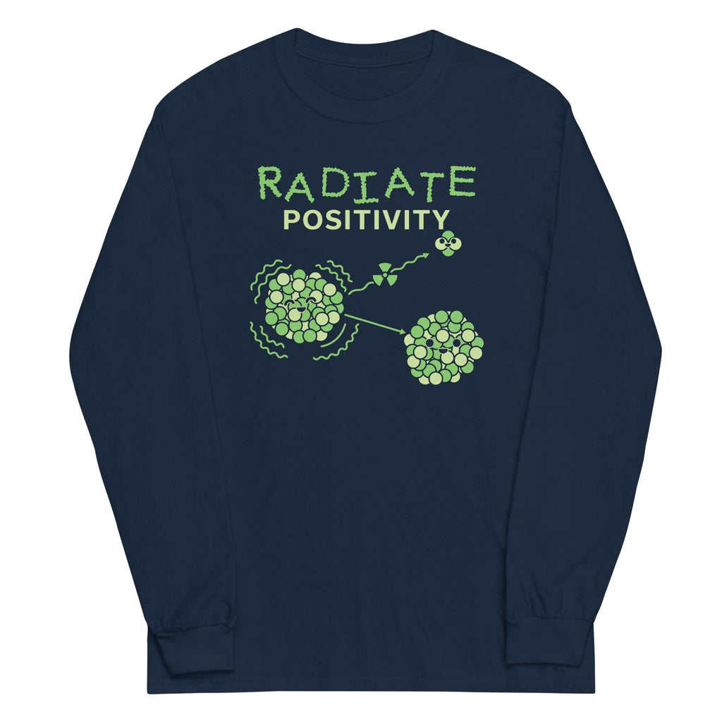 Radiate Positivity Unisex Long Sleeve Tee Hoodie, Sweatshirt | PureTeeCo.com (Image 1)