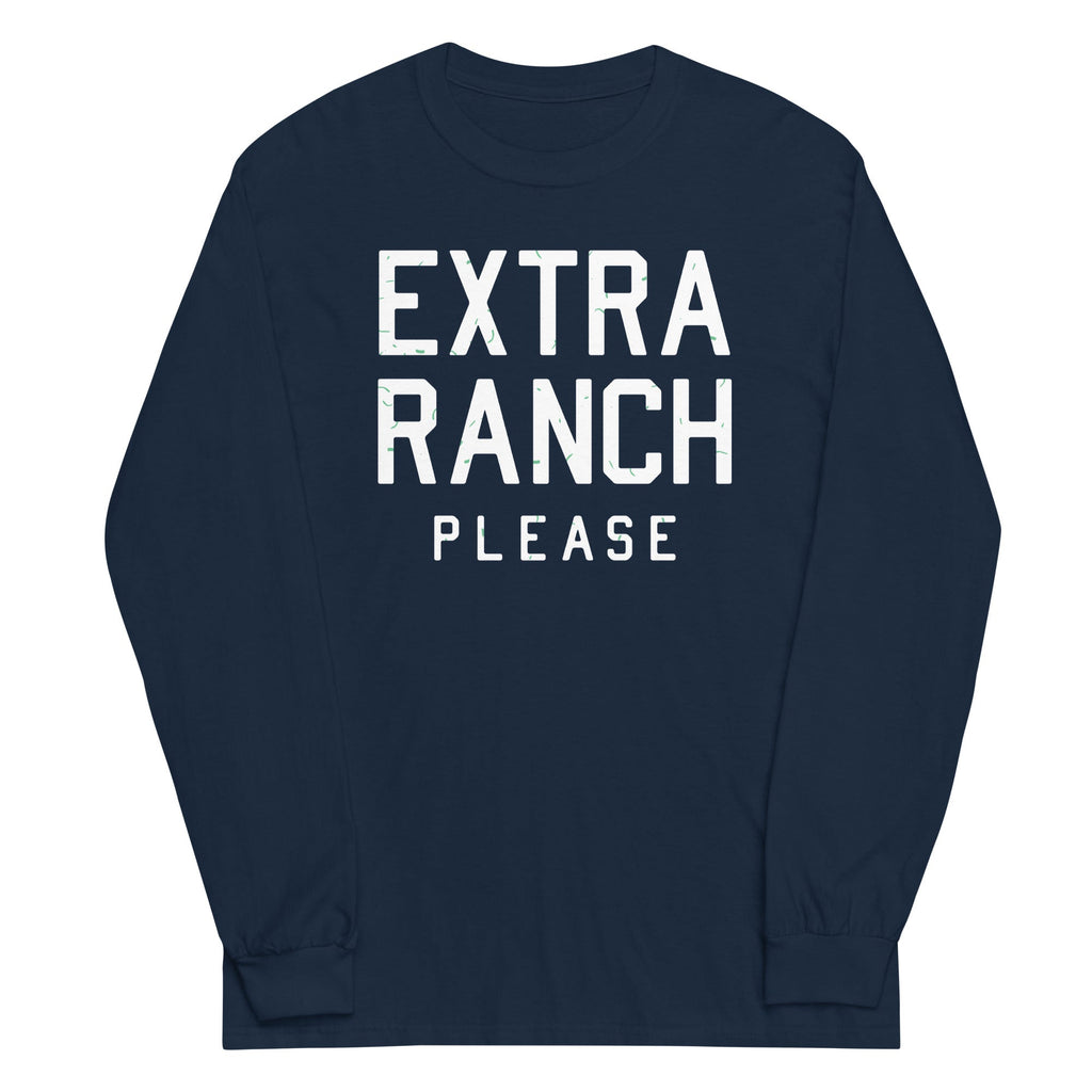 Extra Ranch Please Unisex Long Sleeve Tee Hoodie, Sweatshirt | PureTeeCo.com (Image 1)