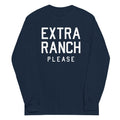 Extra Ranch Please Unisex Long Sleeve Tee Hoodie, Sweatshirt | PureTeeCo.com (Image 1)