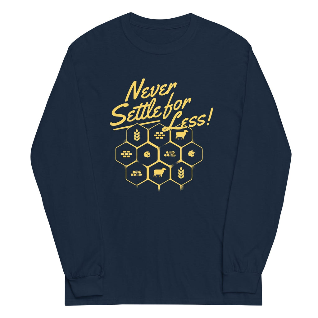 Never Settle For Less Unisex Long Sleeve Tee Hoodie, Sweatshirt | PureTeeCo.com (Image 1)
