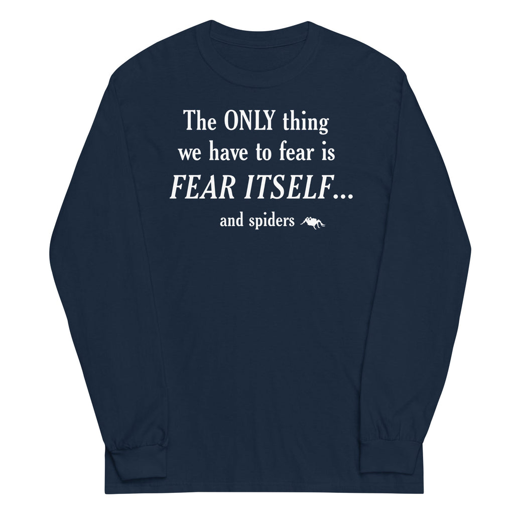 The Only Thing We Have To Fear Unisex Long Sleeve Tee Hoodie, Sweatshirt | PureTeeCo.com (Image 2)