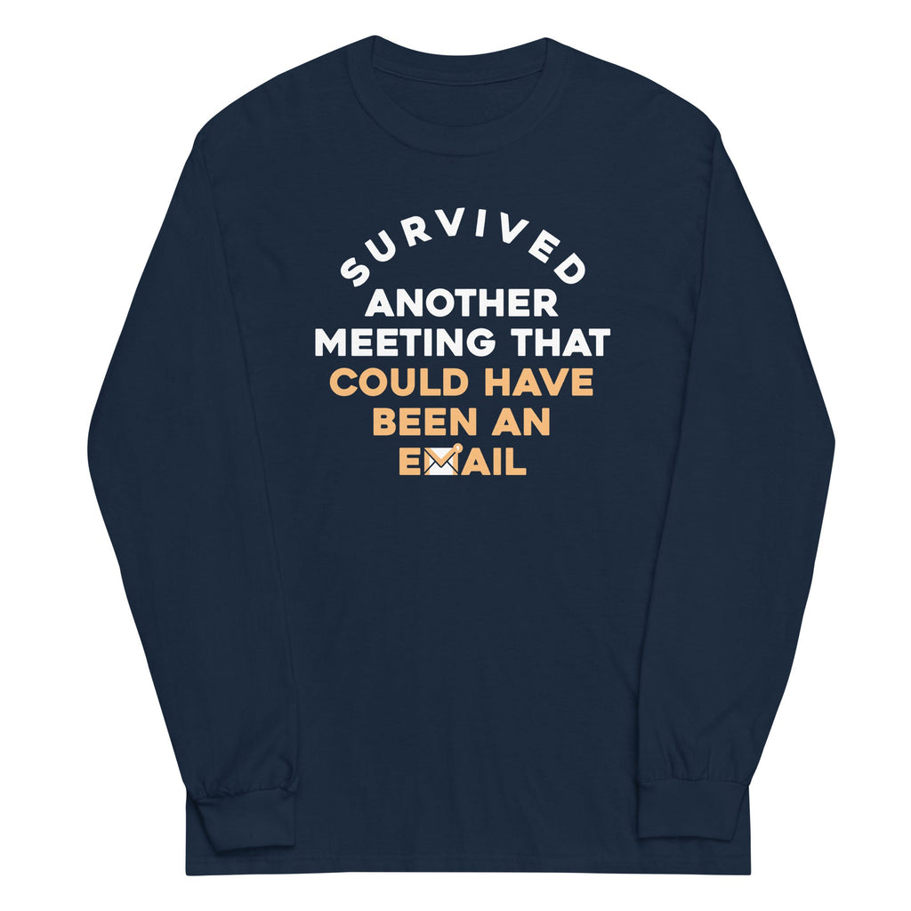 Survived Another Meeting Unisex Long Sleeve Tee Hoodie, Sweatshirt | PureTeeCo.com (Image 2)