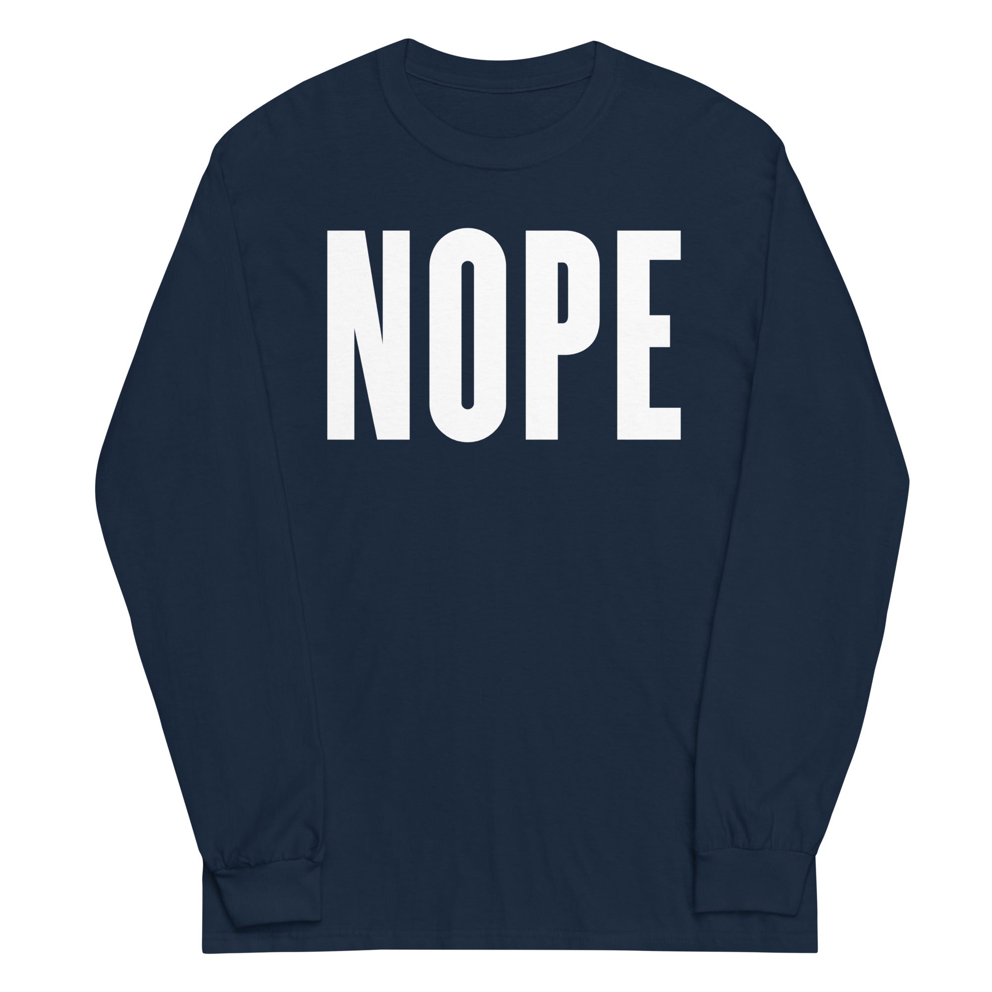 Nope Unisex Long Sleeve Tee Hoodie, Sweatshirt | PureTeeCo.com (Image 2)