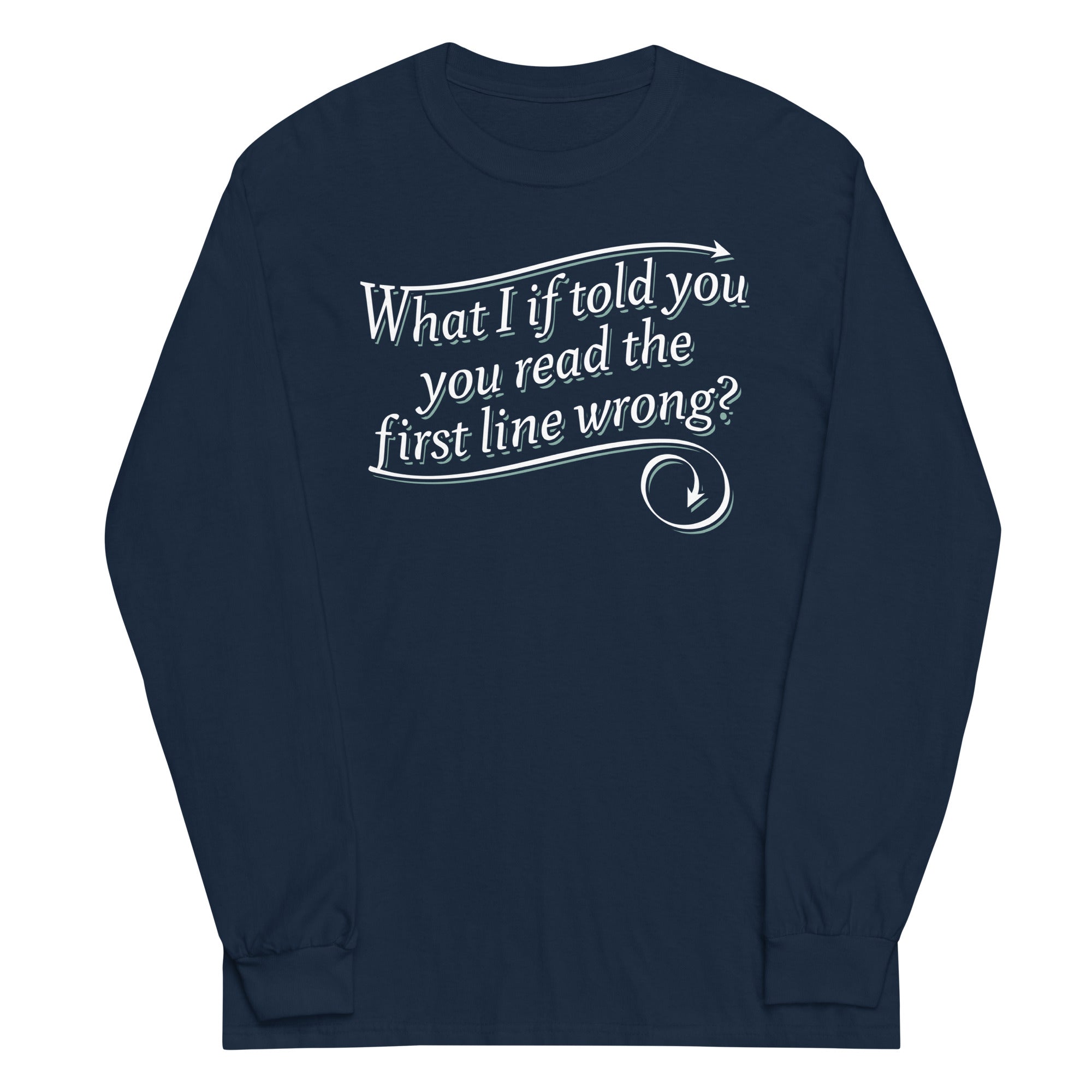 What I If Told You Unisex Long Sleeve Tee Hoodie, Sweatshirt | PureTeeCo.com (Image 1)
