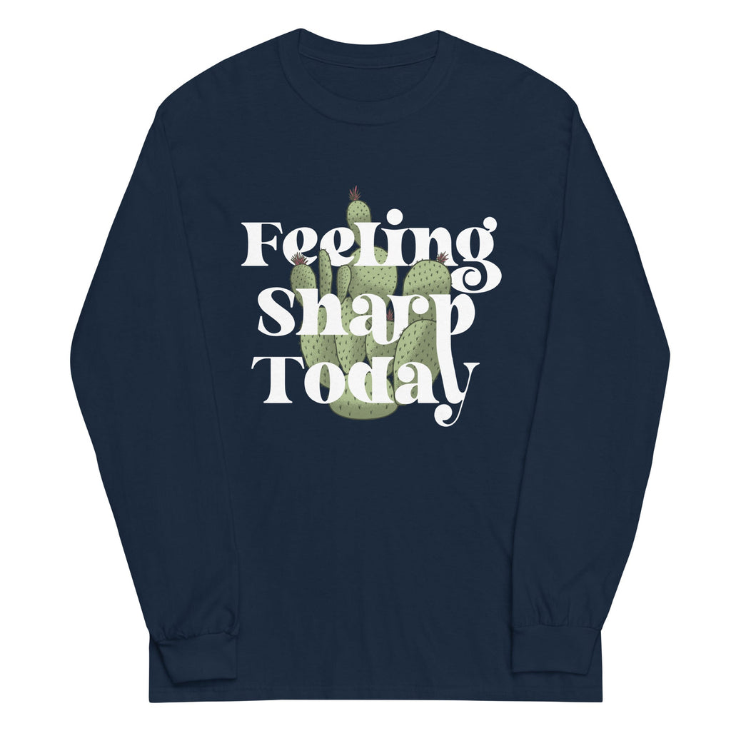 Feeling Sharp Today Unisex Long Sleeve Tee Hoodie, Sweatshirt | PureTeeCo.com (Image 3)
