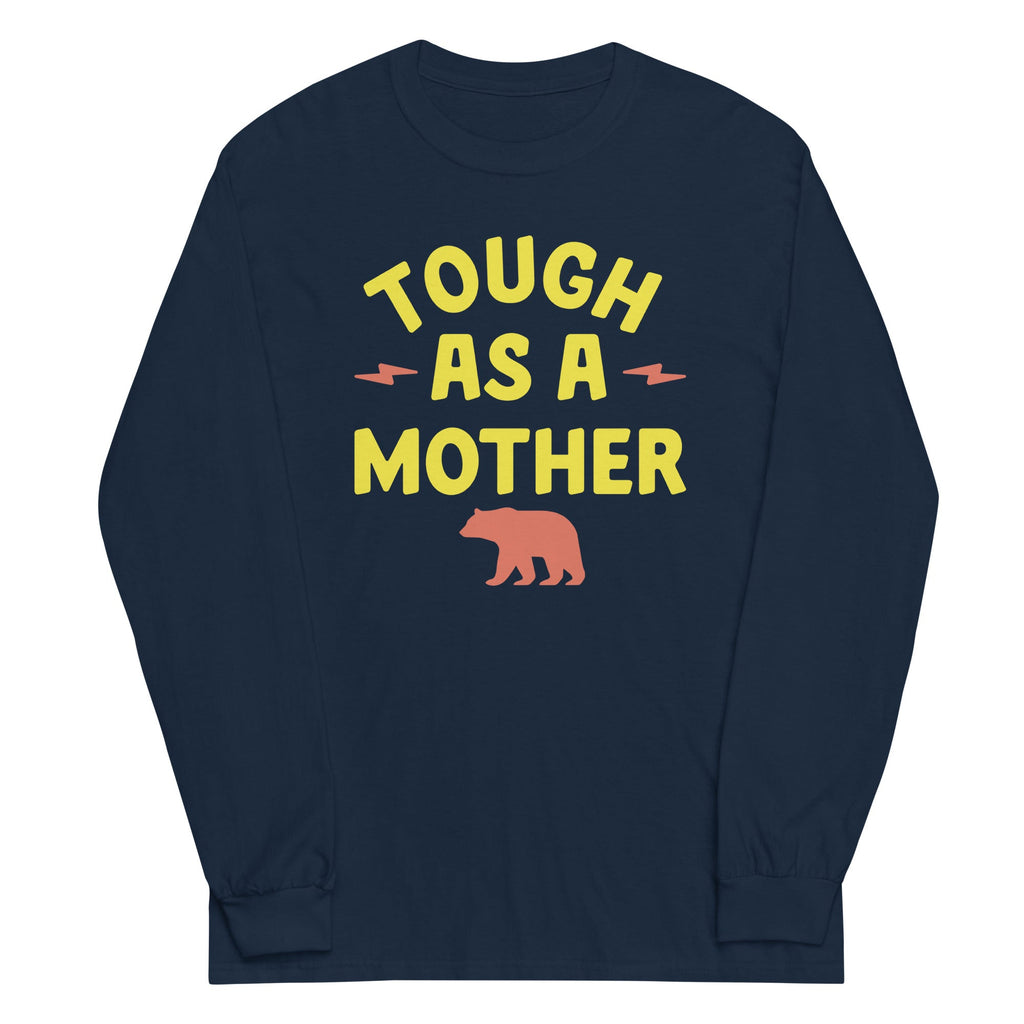 Tough As A Mother Unisex Long Sleeve Tee Hoodie, Sweatshirt | PureTeeCo.com (Image 3)
