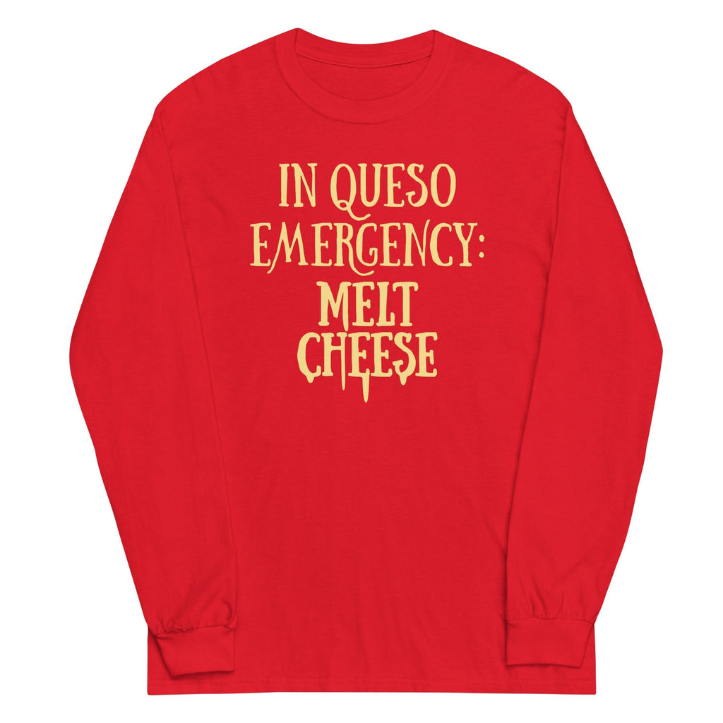 In Queso Emergency: Melt Cheese Unisex Long Sleeve Tee Hoodie, Sweatshirt | PureTeeCo.com (Image 1)