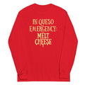 In Queso Emergency: Melt Cheese Unisex Long Sleeve Tee Hoodie, Sweatshirt | PureTeeCo.com (Image 1)