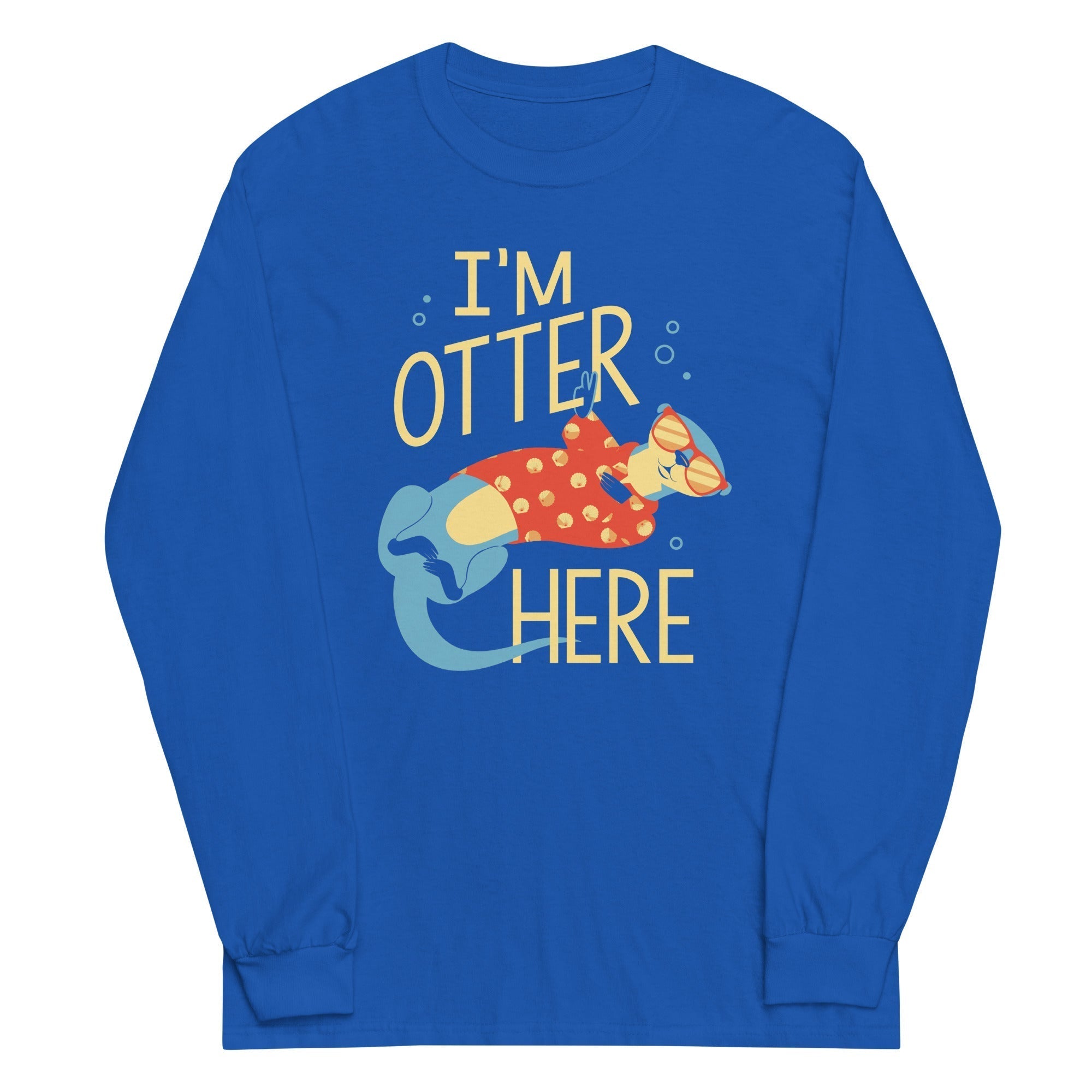 I'm Otter Here Unisex Long Sleeve Tee Hoodie, Sweatshirt | PureTeeCo.com (Image 1)