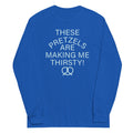 These Pretzels Are Making Me Thirsty! Unisex Long Sleeve Tee Hoodie, Sweatshirt | PureTeeCo.com (Image 1)
