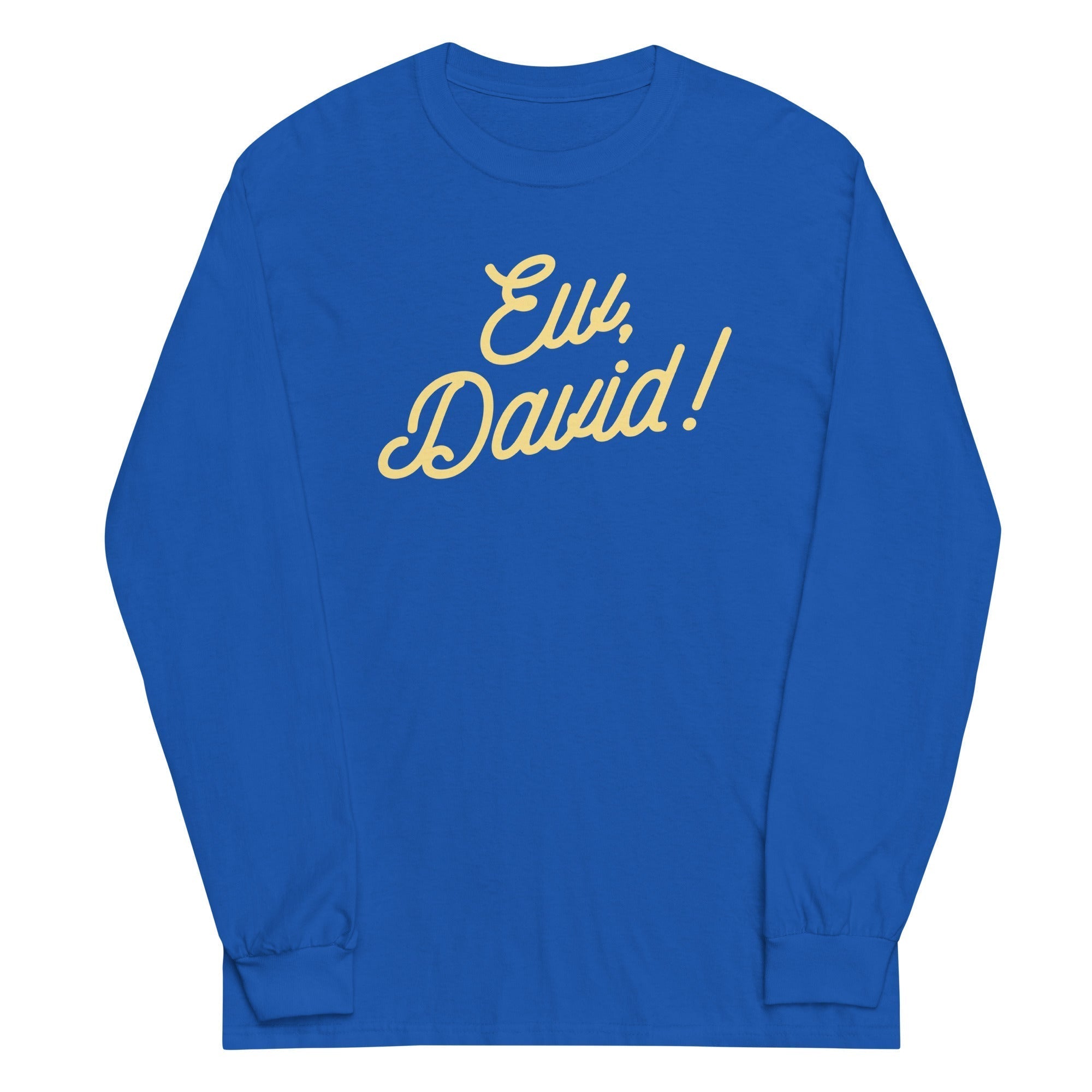 Ew, David! Unisex Long Sleeve Tee Hoodie, Sweatshirt | PureTeeCo.com (Image 5)