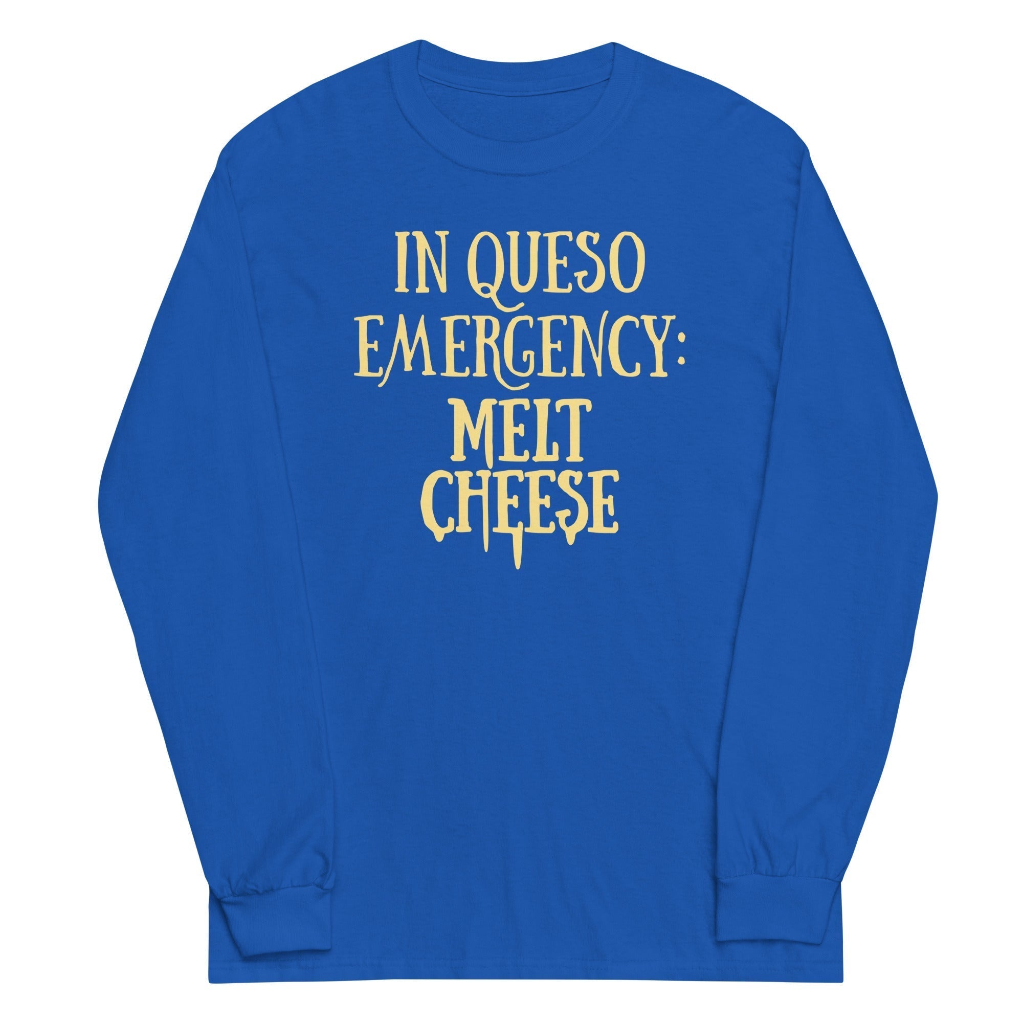 In Queso Emergency: Melt Cheese Unisex Long Sleeve Tee Hoodie, Sweatshirt | PureTeeCo.com (Image 4)