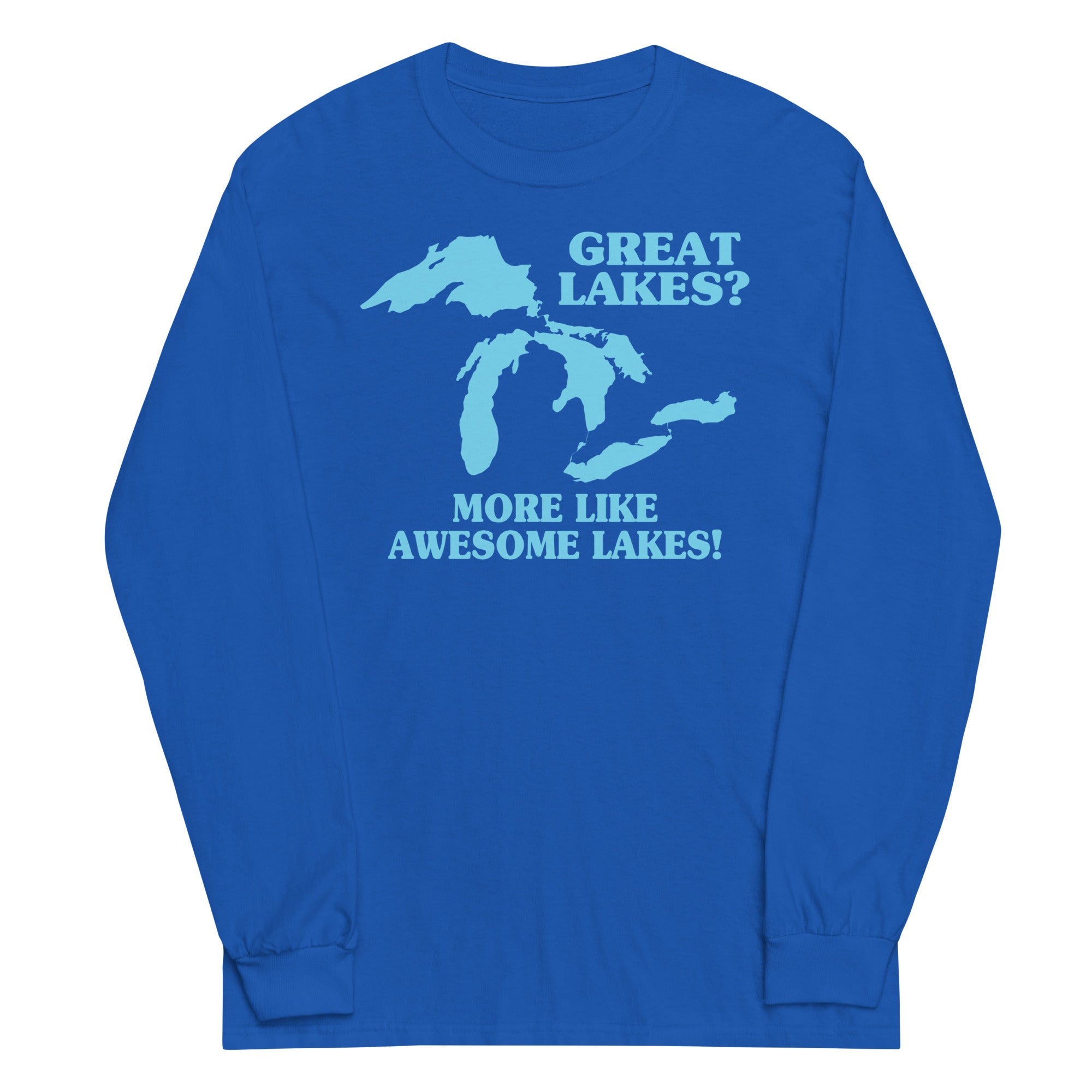 Great Lakes? Unisex Long Sleeve Tee Hoodie, Sweatshirt | PureTeeCo.com (Image 4)