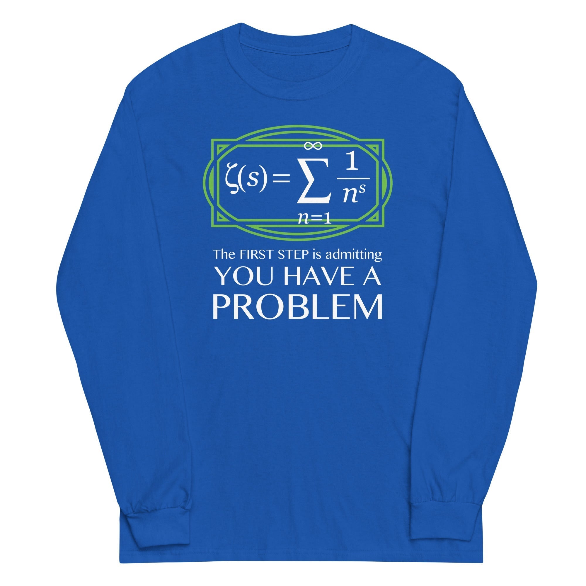 You Have A Problem Unisex Long Sleeve Tee Hoodie, Sweatshirt | PureTeeCo.com (Image 4)