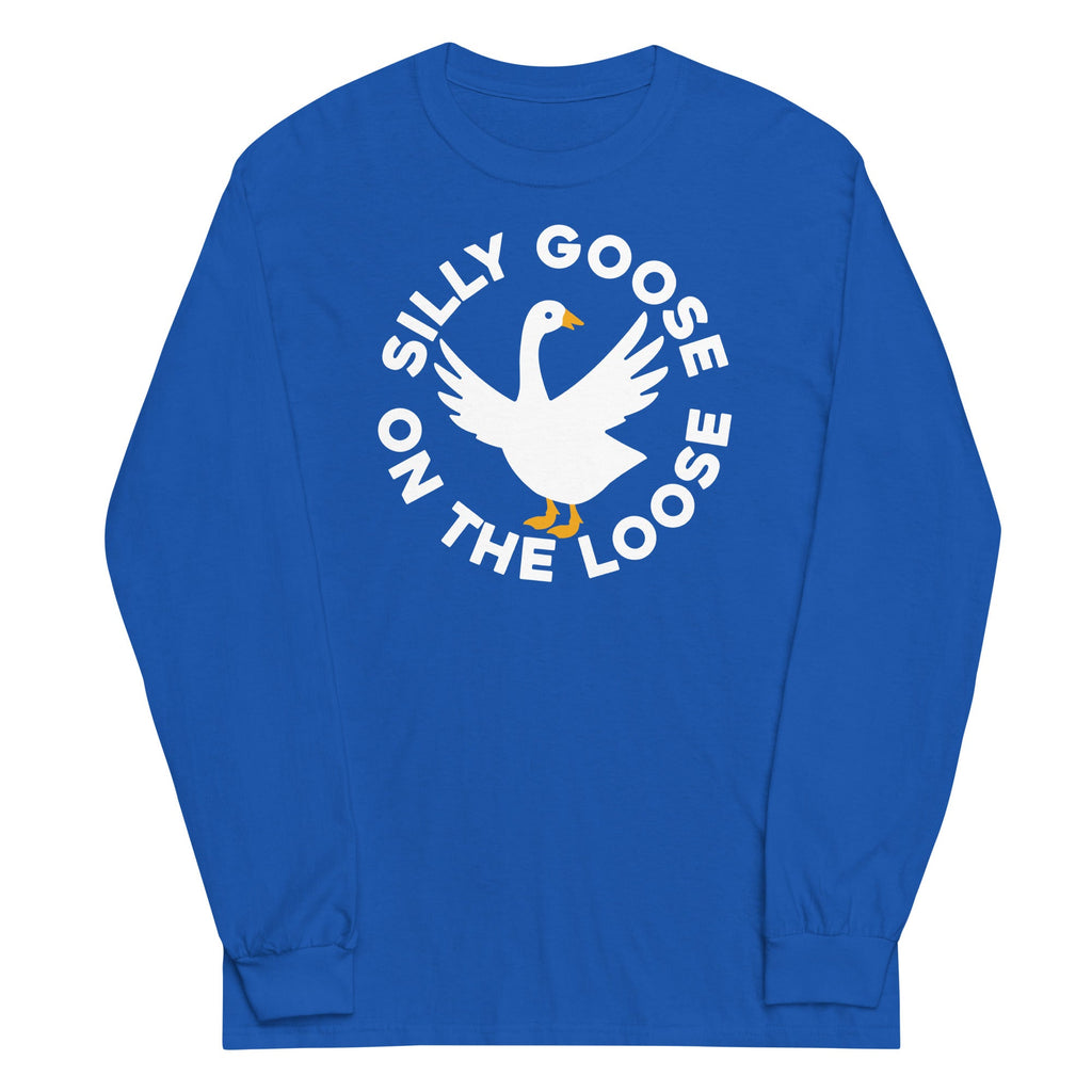 Silly Goose On The Loose Unisex Long Sleeve Tee Hoodie, Sweatshirt | PureTeeCo.com (Image 1)