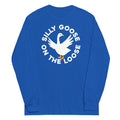 Silly Goose On The Loose Unisex Long Sleeve Tee Hoodie, Sweatshirt | PureTeeCo.com (Image 1)