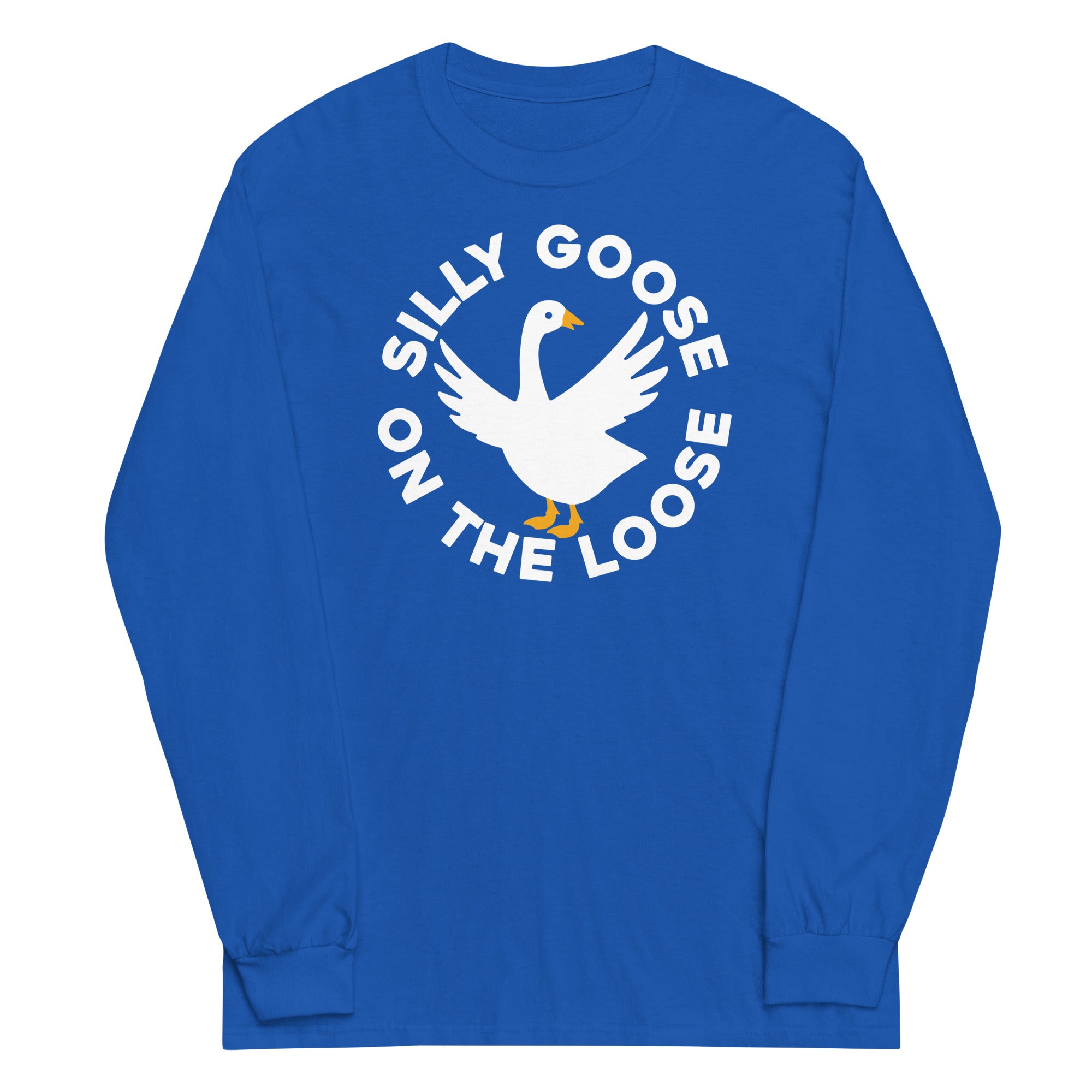 Silly Goose On The Loose Unisex Long Sleeve Tee Hoodie, Sweatshirt | PureTeeCo.com (Image 1)
