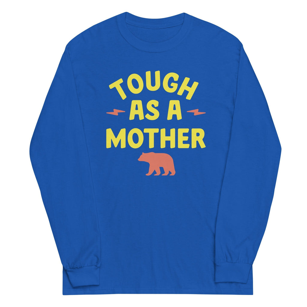 Tough As A Mother Unisex Long Sleeve Tee Hoodie, Sweatshirt | PureTeeCo.com (Image 5)