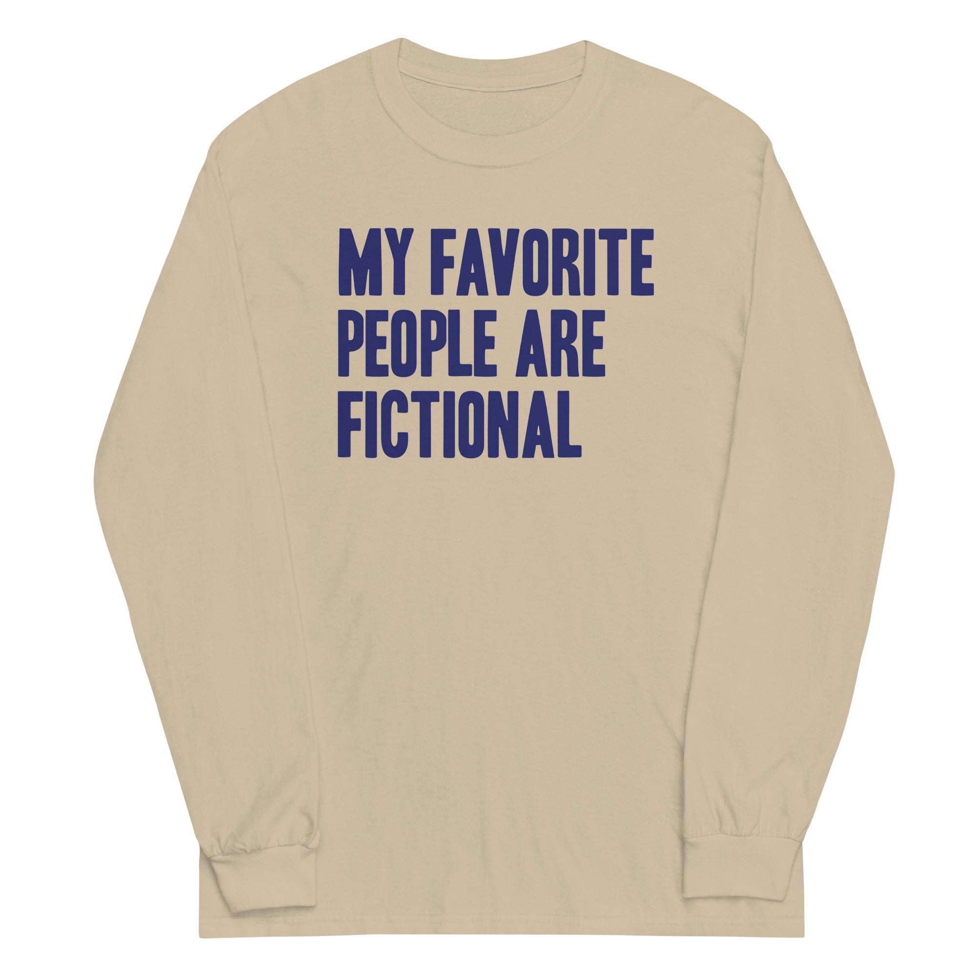 My Favorite People Are Fictional Unisex Long Sleeve Tee Hoodie, Sweatshirt | PureTeeCo.com (Image 3)