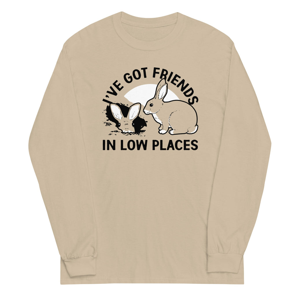 I've Got Friends In Low Places Unisex Long Sleeve Tee Hoodie, Sweatshirt | PureTeeCo.com (Image 3)