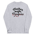 Mother Of Dragons Unisex Long Sleeve Tee Hoodie, Sweatshirt | PureTeeCo.com (Image 1)