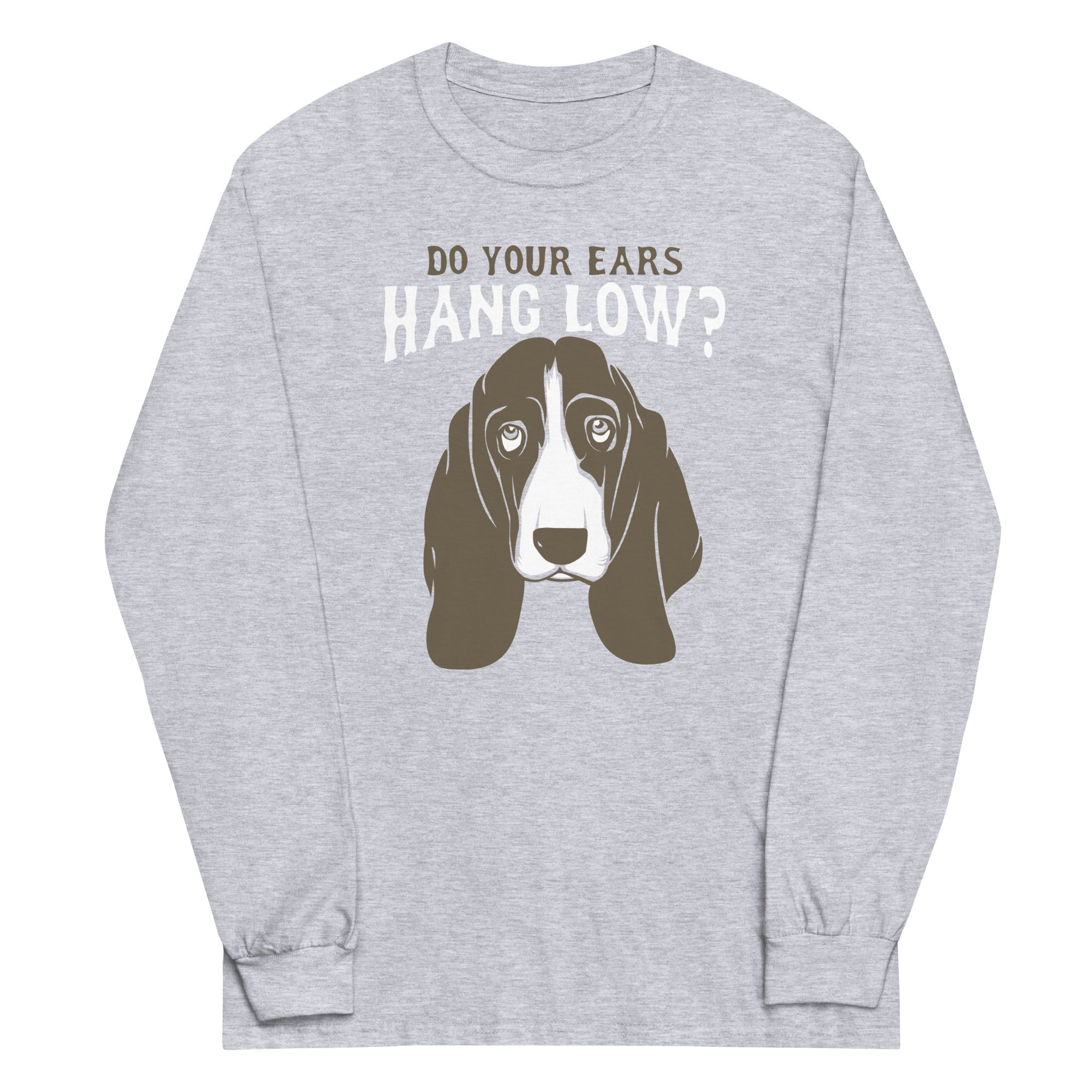 Do Your Ears Hang Low? Unisex Long Sleeve Tee Hoodie, Sweatshirt | PureTeeCo.com (Image 1)