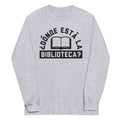 Donde Esta La Biblioteca? Unisex Long Sleeve Tee Hoodie, Sweatshirt | PureTeeCo.com (Image 1)