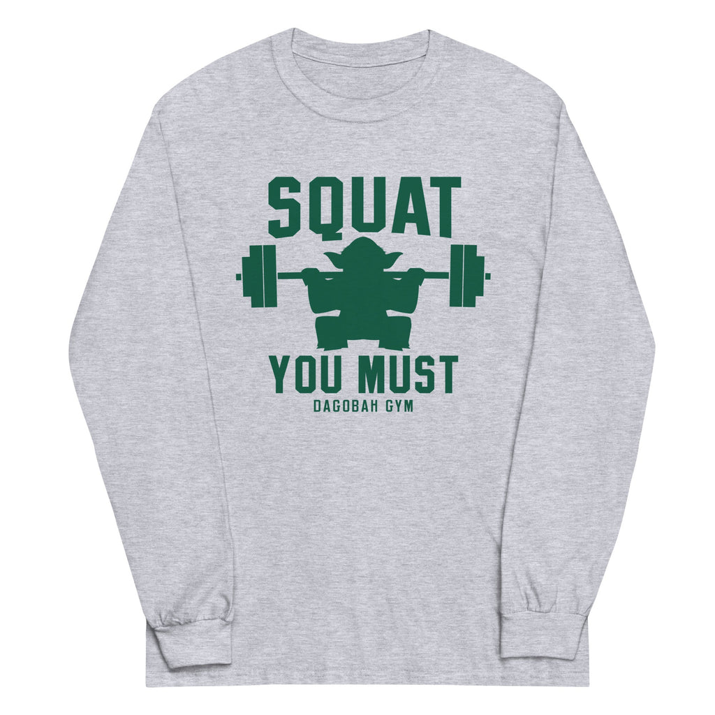 Squat You Must Unisex Long Sleeve Tee Hoodie, Sweatshirt | PureTeeCo.com (Image 1)