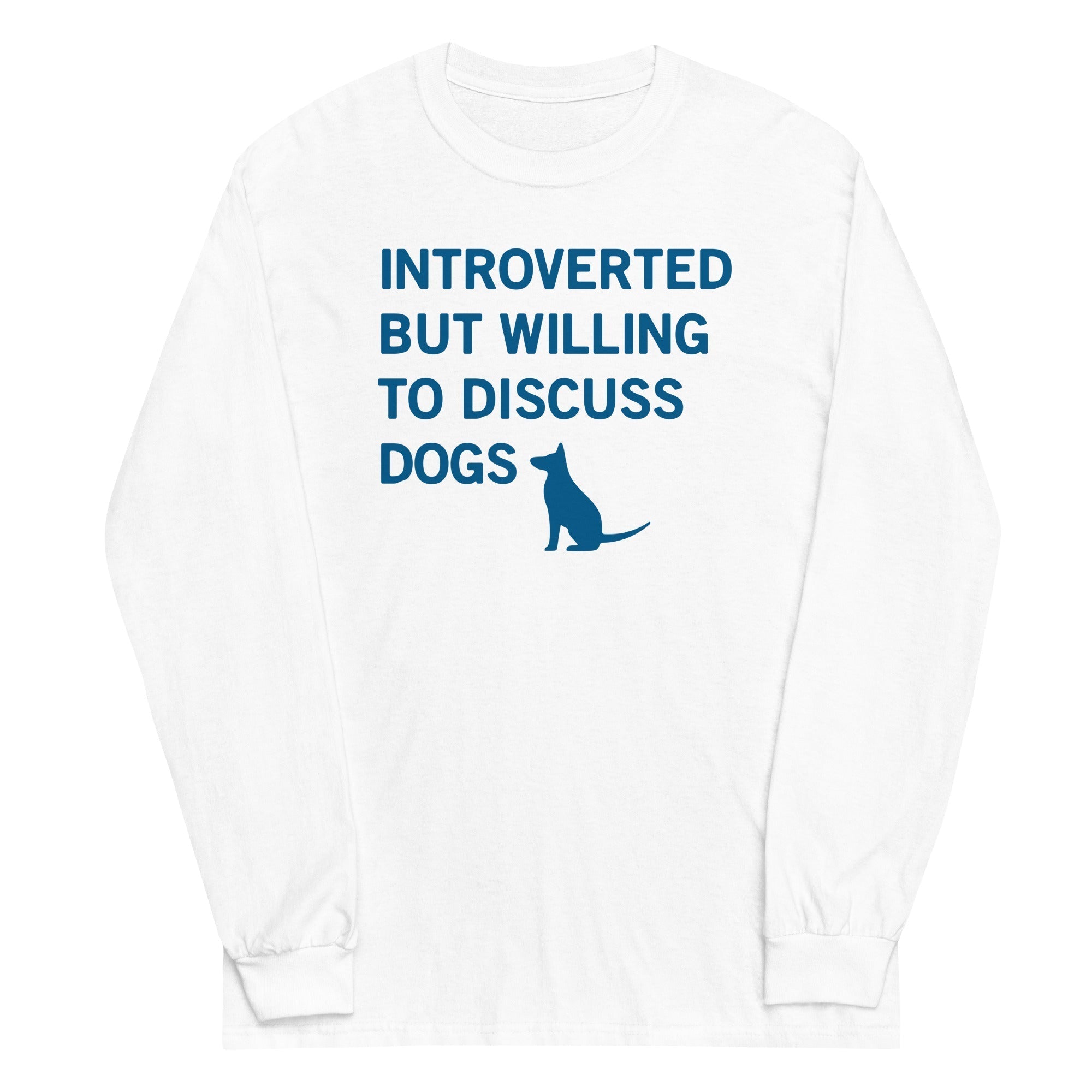 Introverted But Willing To Discuss Dogs Unisex Long Sleeve Tee Hoodie, Sweatshirt | PureTeeCo.com (Image 5)