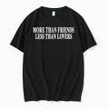 More Than Friends Less Than Lovers 0 Tshirts Sweater