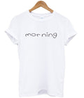 morning t-shirt Hoodie, Sweatshirt | PureTeeCo.com