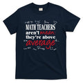 Math Teachers Arenâ€™t Mean Above Average T-Shirt Hoodie, Sweatshirt | PureTeeCo.com