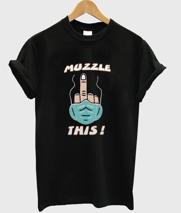 muzzle this t-shirt Hoodie, Sweatshirt | PureTeeCo.com