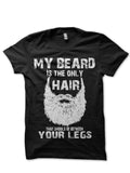 My Beard Is The Only Hair That Should Be Between Yours Legs T-Shirt Hoodie, Sweatshirt | PureTeeCo.com