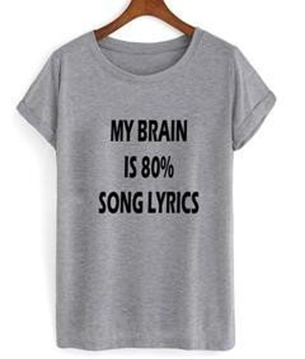 my brain is 80% song lyrics t-shirt Hoodie, Sweatshirt | PureTeeCo.com