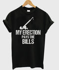 my erection pays the bills t-shirt Hoodie, Sweatshirt | PureTeeCo.com